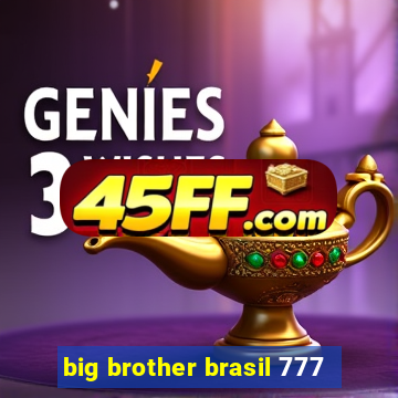 big brother brasil 777